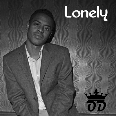 OD – Lonely (Feat. Dretonio) OUT NOW on iTunes
